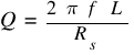 Q ~= ~{2 ~pi ~f ~L} / {R_s}
